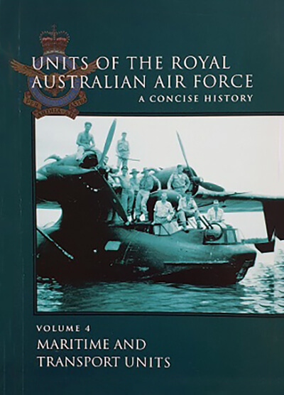 Units of the Royal Australian Air Force, A Concise History – Volume 4 – Maritime and Transport Units